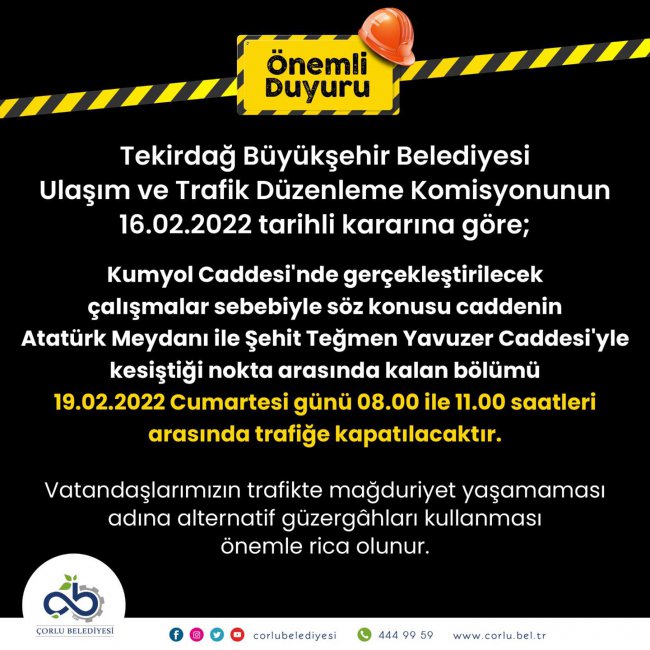 Çorlulular Dikkat! Bu Saatler Arasında Kumyol Caddesi Trafiğe Kapanacak!