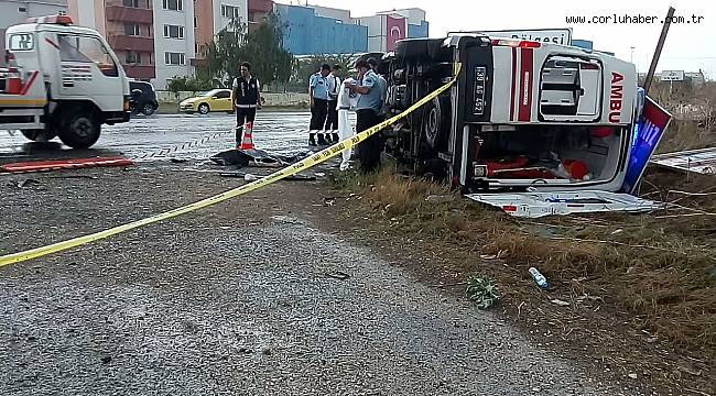 Ambulans Kaza Yaptı, 1 Sağlıkçı Hayatını Kaybetti