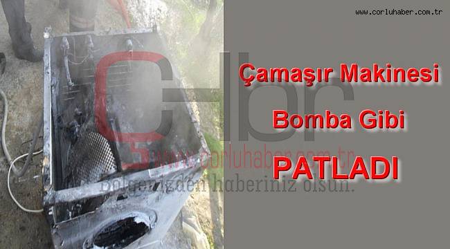 Çamaşır Makinesi Bomba Gibi Patladı