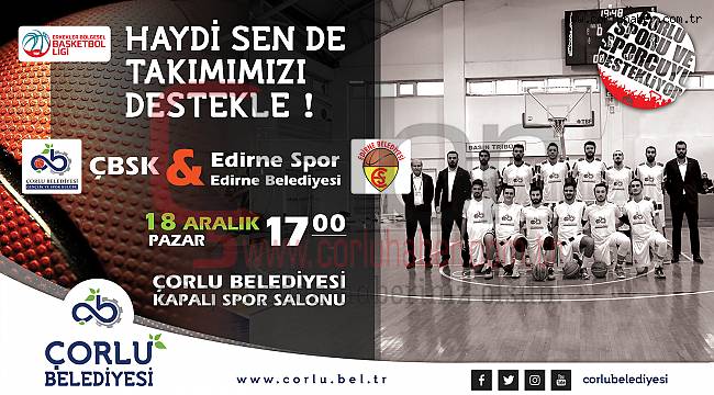 Lider ÇBSK Edirnespor’u Ağırlıyor