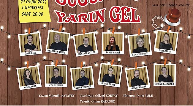 "Bugün Git Yarın Gel" Seyircisiyle Buluşuyor