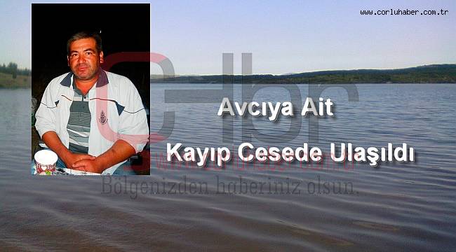 Kayıp Avcının Cesedine Ulaşıldı