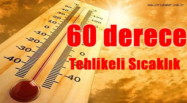 Cuma Günü Sıcaklık 60 Derece