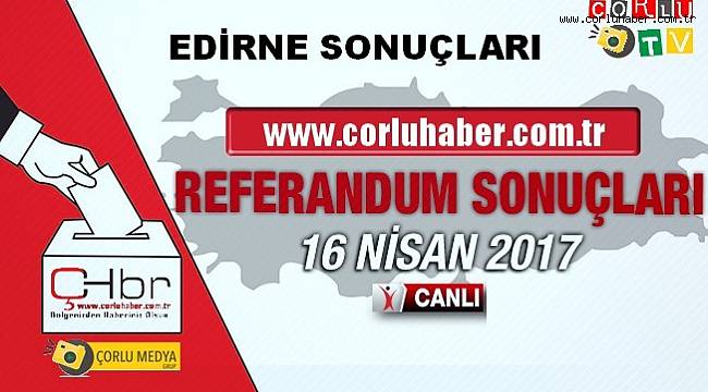 Edirne Referandum Sonuçları