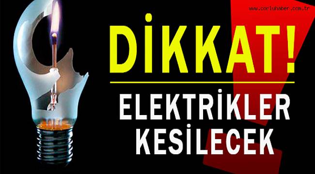 Çorlu’da Elektrik Kesintisi