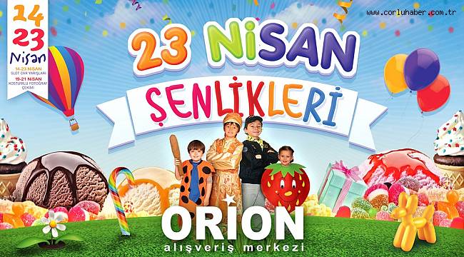 Orion’da Çocuk Bayramı Start Aldı
