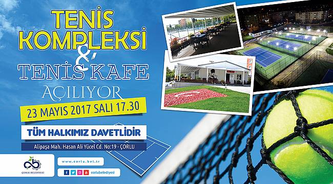 Tenis Kompleksi Açılıyor