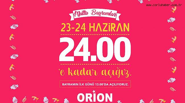 Orion Gece Yarısına Kadar Açık