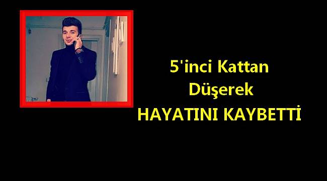 Telefonla Konuşurken 5'inci Kattan Düşerek Öldü