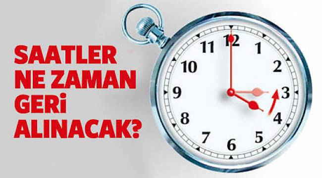 Saatler Ne Zaman Geri Alınacak?
