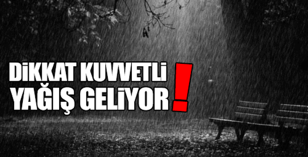 Hafta Sonu Kuvvetli Yağış Geliyor