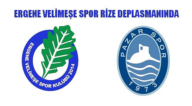 Ergene Velimeşe Spor Rize Deplasmanında
