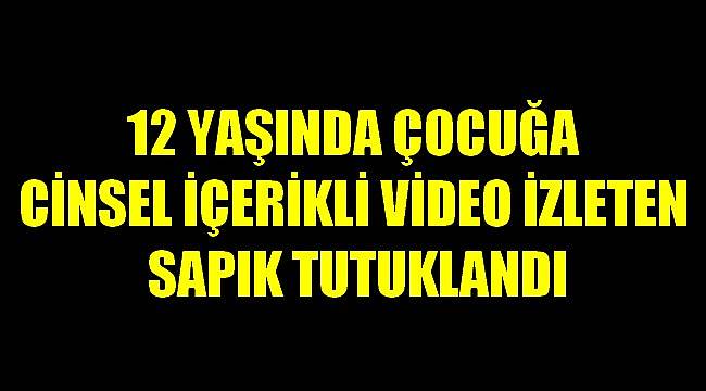 Çocuk Tacizcisi Tutuklandı