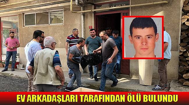 Arkadaşları Tarafından Ölü Bulundu