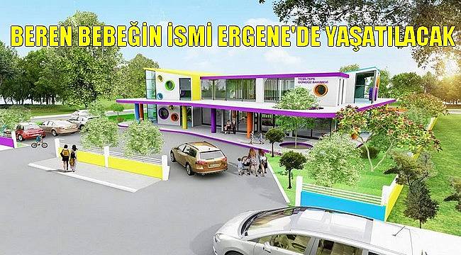 Beren Bebeğin İsmi Ergene'de Yaşatılacak