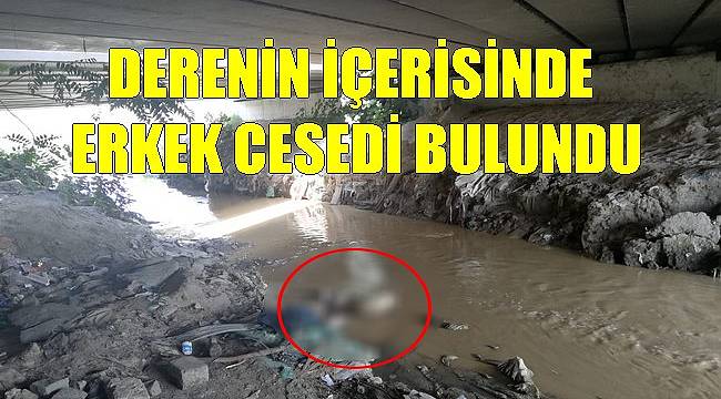 Derede Erkek Cesedi Bulundu