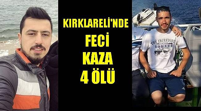Kırklareli’nde Feci Kaza, 4 Ölü