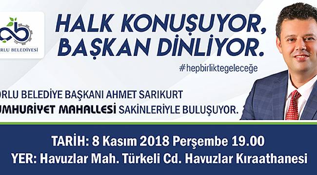 Başkan Sarıkurt Cumhuriyet Mahallesi Sakinleriyle Buluşacak
