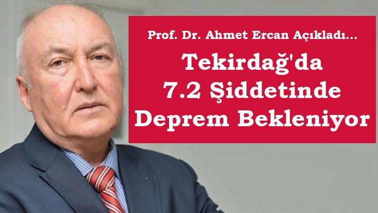 Tekirdağ'da 7.2 Şiddetinde Deprem Olacak