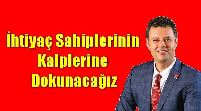 Sarıkurt, "İhtiyaç Sahiplerinin Kalplerine Dokunacağız"