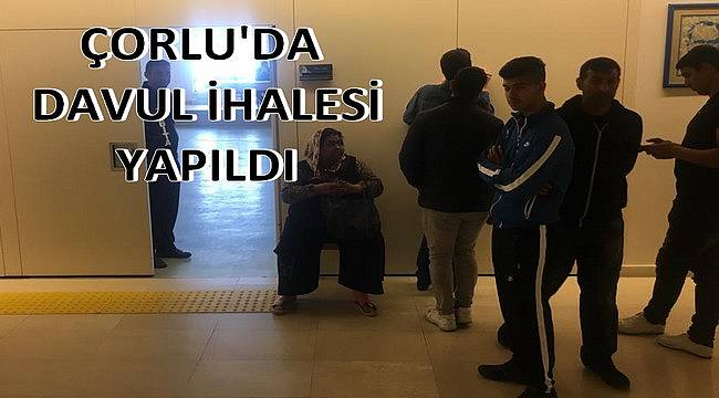 Çorlu’da Davul İhalesi Yapıldı