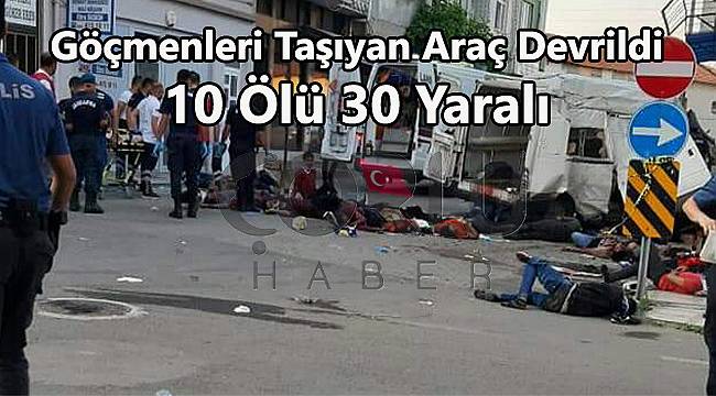Katliam Gibi Kaza, 10 Ölü 30 Yaralı