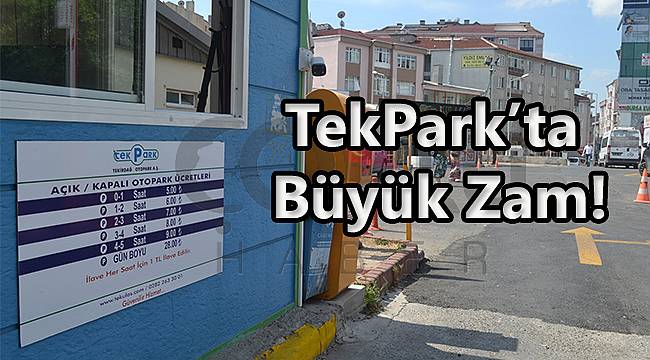 TekPark'ta Büyük Zam!