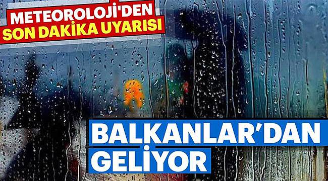Meteoroloji'den Son Dakika Yağış Uyarısı!