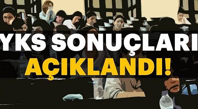 ÖSYM 2019 YKS Sonuçları Açıklandı