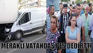Park Halindeki Kamyona Çarptı, 1 Ağır Yaralı