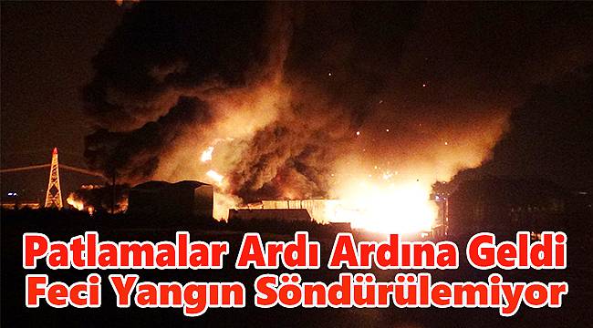 Kimyasal Atık Bertaraf Tesisinde Korkutan Yangın