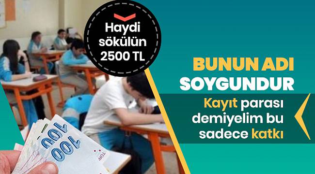 Paralı Devlet Okulu, Bağış Adı Altında Soygun!