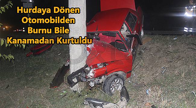 Hurdaya Dönen Otomobilden Burnu Bile Kanamadan Kurtuldu