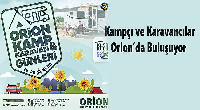 Kampçı ve Karavancılar Orion'da Buluşuyor