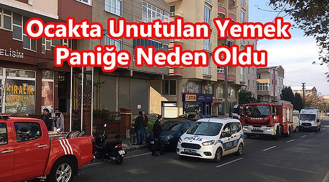 Ocakta Unutulan Yemek Paniğe Neden Oldu