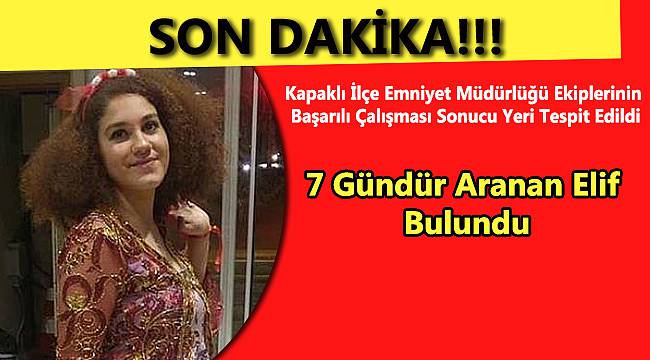 7 Gündür Aranan Elif Bulundu