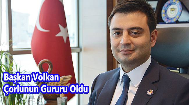 Başkan Volkan, Çorlu'yu Dünyada Temsil Edecek