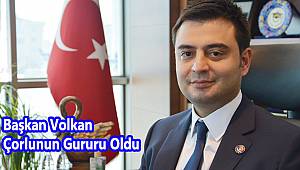 Başkan Volkan, Çorlu'yu Dünyada Temsil Edecek