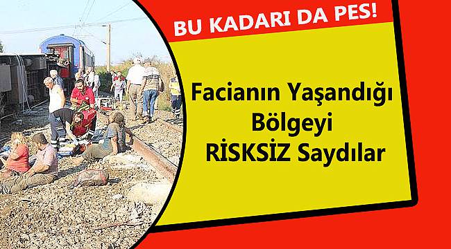 Facianın Yaşandığı Bölgeyi Risksiz Saydılar