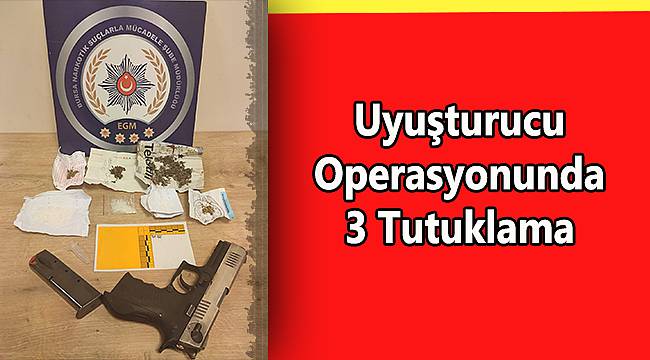 Uyuşturucu Operasyonunda 3 Tutuklama