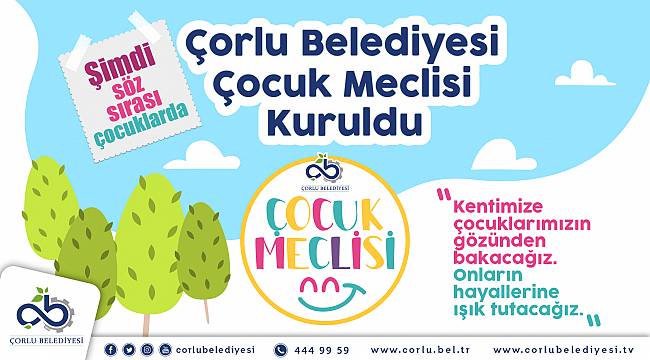 Çocuk Meclisi Çorlu’nun Geleceğini Şekillendirecek
