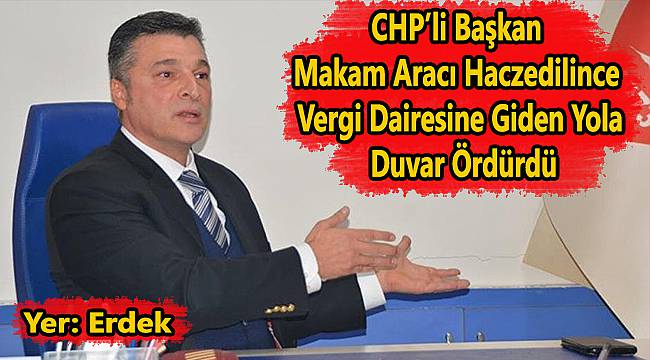 Makam Aracı Haczedilince Vergi Dairesine Giden Yola Duvar Ördürdü