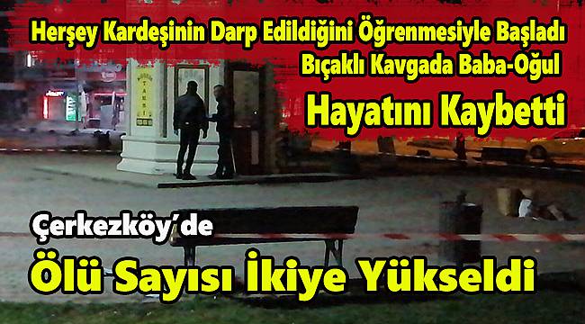 Ölü Sayısı İkiye Yükseldi