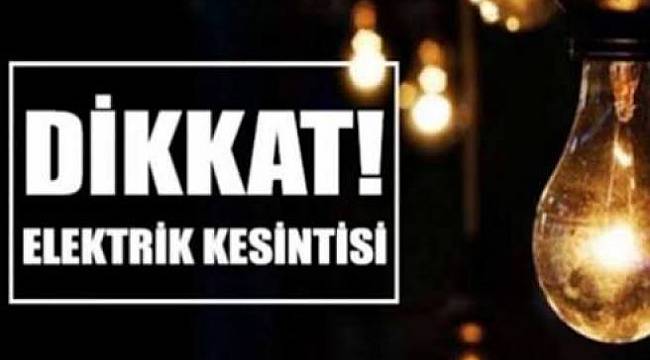 Bu İlçede Yarın 7 Saat Elektrik Yok