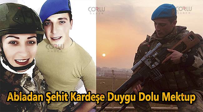 Abladan Şehit Kardeşe Duygu Dolu Mektup