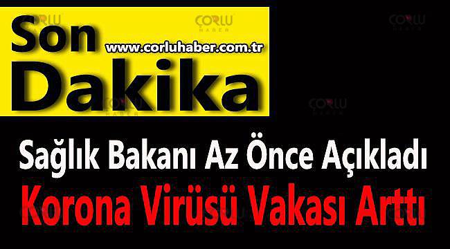 Bakan Koca Açıkladı Ölü ve Vaka Sayısı Arttı