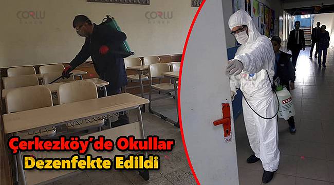 Çerkezköy'de Okullar Dezenfekte Edildi