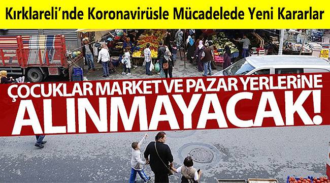 Çocuklar Market ve Pazar Yerlerine Alınmayacak