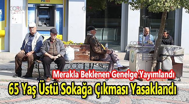 Sokağa Çıkma Yasağı Genelgesi Yayımlandı, İşte Tüm Detaylar...