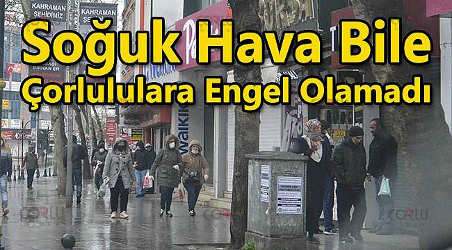 Soğuk Hava Bile Çorlululara Engel Olamadı